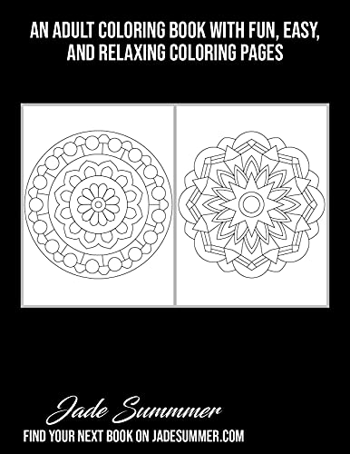 Mandalas for Beginners: An Adult Coloring Book with Fun, Easy, and Relaxing Coloring Pages (Easy Coloring Books)