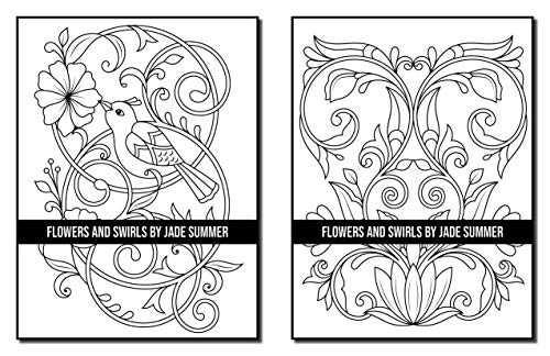 Flowers and Swirls: An Adult Coloring Book with Flowers, Swirls, Animals, Patterns, and More!