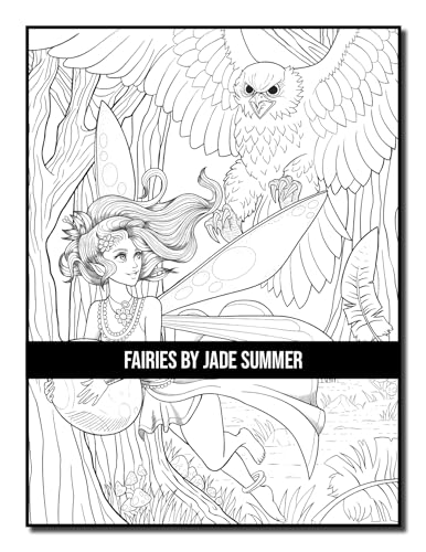 Fairies Coloring Book: For Adults with Beautiful Fantasy Women, Cute Magical Animals, and Relaxing Forest Scenes