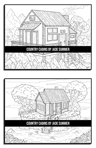 Country Cabins Coloring Book: For Adults with Rustic Cabins, Charming Interior Designs, Beautiful Landscapes, and Peaceful Nature Scenes (Country Coloring Books)