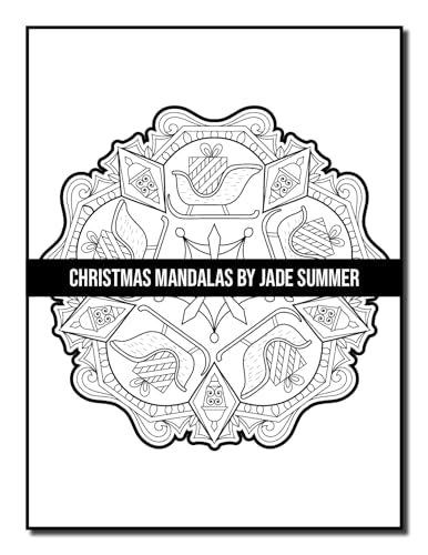 Christmas Mandalas: An Adult Coloring Book with Fun, Easy, and Relaxing Coloring Pages for Christmas Lovers (Christmas Coloring Books)