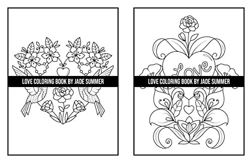 Love Coloring Book: For Adults with Beautiful Flowers, Adorable Animals, and Romantic Heart Designs (Inspirational Coloring Books)