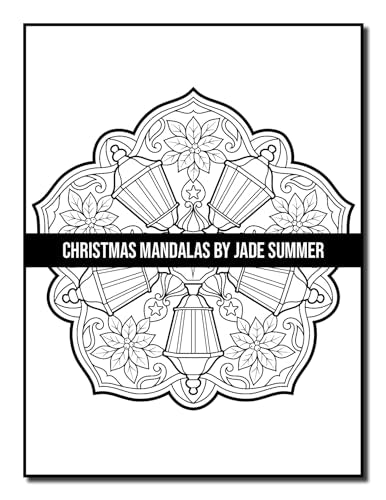 Christmas Mandalas: An Adult Coloring Book with Fun, Easy, and Relaxing Coloring Pages for Christmas Lovers (Christmas Coloring Books)