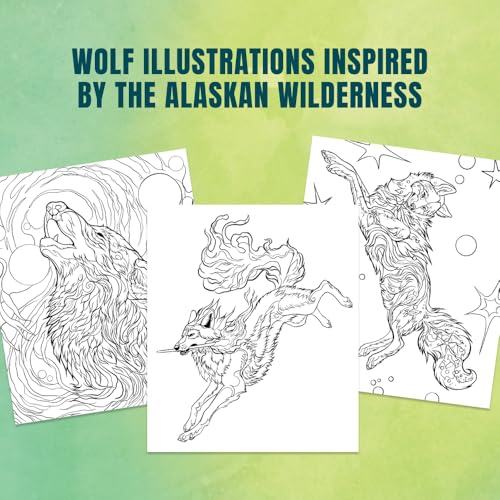 Howl: The Call of the Wolf: A Stress-Relieving Adult Coloring Book Inspired by the Alaskan Wilderness