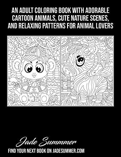 Chibi Animals: An Adult Coloring Book with Adorable Cartoon Animals, Cute Nature Scenes, and Relaxing Patterns for Animal Lovers (Cute Animal Coloring Books)