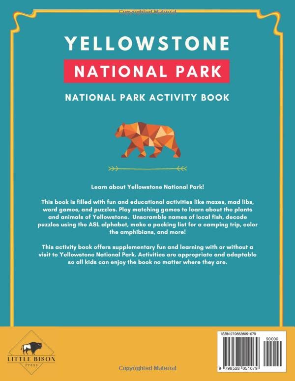 Yellowstone National Park Activity Book: Puzzles, Mazes, Games, and More for Kids Ages 7-12 (National Parks Activity Series)