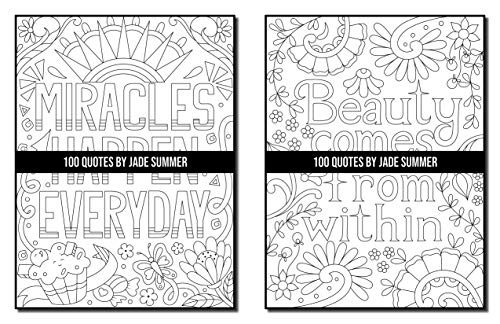 100 Quotes: An Adult Coloring Book with Inspirational Quotes for Motivation, Confidence, Success, Happiness, and More! (Inspirational Coloring Books)