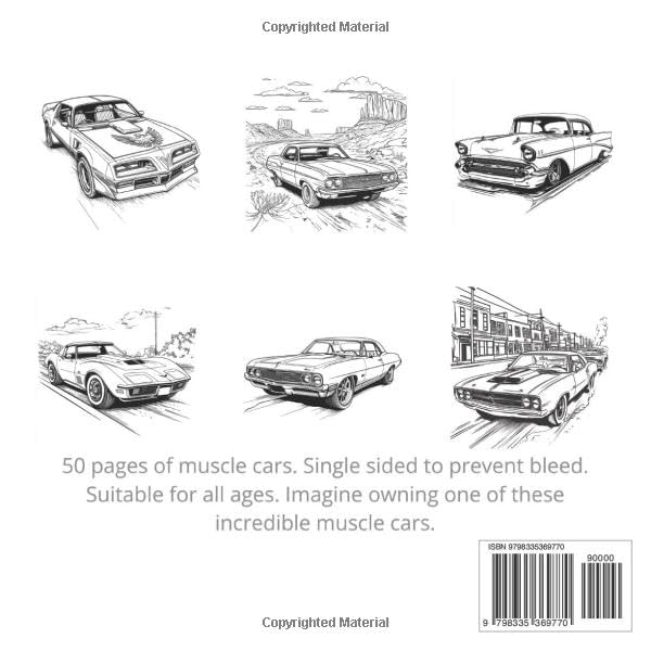 The Incredible Coloring Book Muscle Cars: 50 single sided pages to prevent bleed