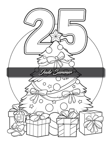 Christmas Countdown: An Advent Calendar Coloring Book with Easy Designs and Cute Scenes to Celebrate the Holiday Season (Christmas Coloring Books)