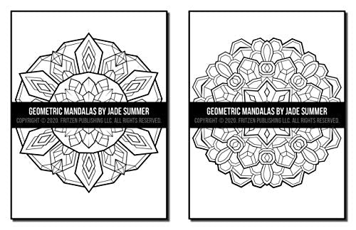 Geometric Mandalas: An Adult Coloring Book with 50 Unique Mandalas for Relaxation and Stress Relief