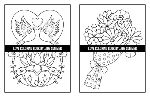 Love Coloring Book: For Adults with Beautiful Flowers, Adorable Animals, and Romantic Heart Designs (Inspirational Coloring Books)