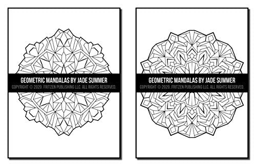 Geometric Mandalas: An Adult Coloring Book with 50 Unique Mandalas for Relaxation and Stress Relief