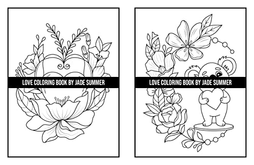 Love Coloring Book: For Adults with Beautiful Flowers, Adorable Animals, and Romantic Heart Designs (Inspirational Coloring Books)