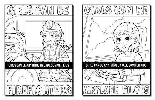 Girls Can Be Anything: A Girls Coloring Book with Careers and Inspirational Quotes to Motivate, Encourage and Build Confidence