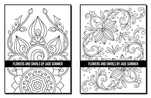Flowers and Swirls: An Adult Coloring Book with Flowers, Swirls, Animals, Patterns, and More!