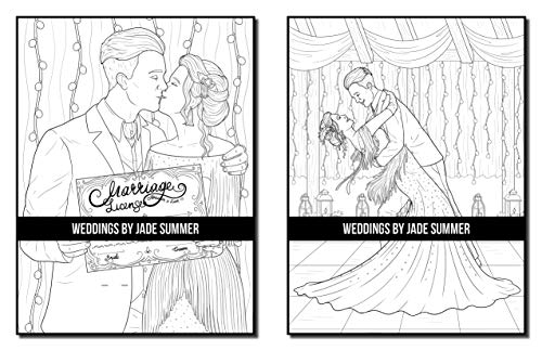 Weddings: An Adult Coloring Book with Beautiful Brides, Handsome Grooms, Lovely Flowers, Romantic Scenes and More!