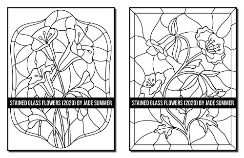 Stained Glass Flowers: An Adult Coloring Book with 50 Beautiful Flower Designs for Relaxation and Stress Relief (Stained Glass Coloring Books)