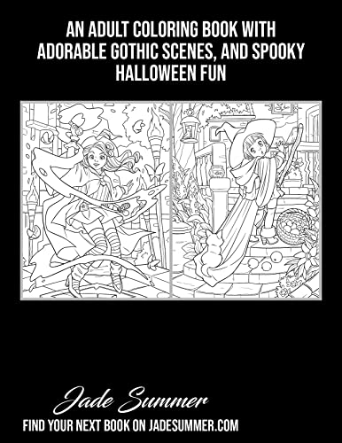 Cute Witches: An Adult Coloring Book with Adorable Gothic Scenes and Spooky Halloween Fun (Halloween Coloring Books)