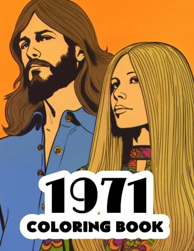 1971 Coloring Book: 1970s Retro coloring book featuring iconic scenes, fashion, and history