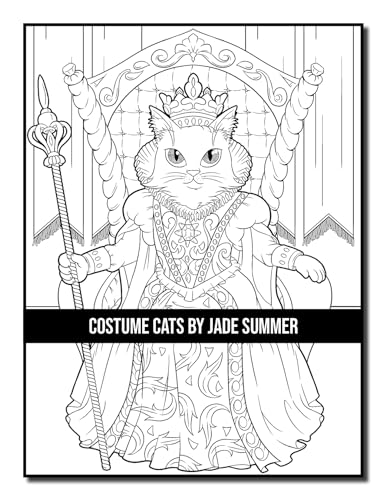 Costume Cats: An Adult Coloring Book with Adorable Cartoon Cats, Cute Fashion Designs, and Funny Scenes for Cat Lovers (Cute Animal Coloring Books)