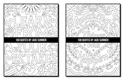 100 Quotes: An Adult Coloring Book with Inspirational Quotes for Motivation, Confidence, Success, Happiness, and More! (Inspirational Coloring Books)