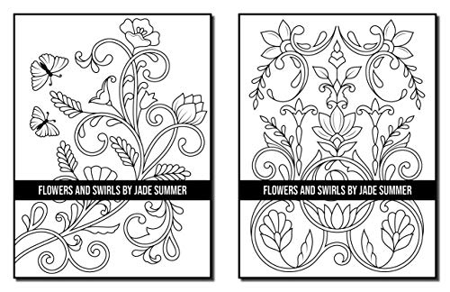 Flowers and Swirls: An Adult Coloring Book with Flowers, Swirls, Animals, Patterns, and More!