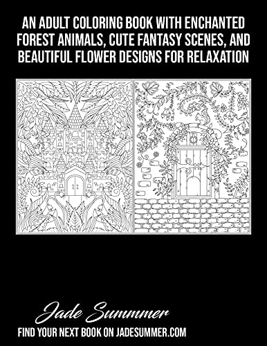 Magical Forest: An Adult Coloring Book with Enchanted Forest Animals, Cute Fantasy Scenes, and Beautiful Flower Designs for Relaxation