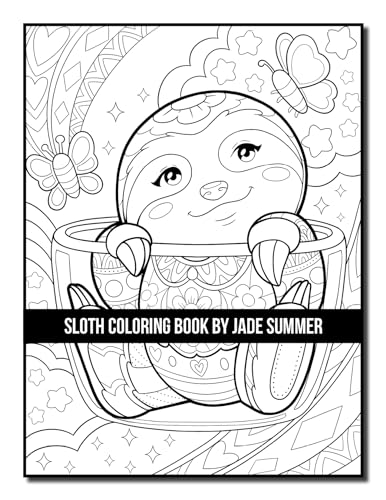 Sloth Coloring Book: For Adults With Lazy, Adorable, Funny, and Silly Sloths