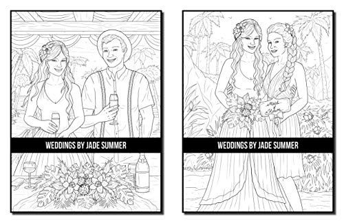 Weddings: An Adult Coloring Book with Beautiful Brides, Handsome Grooms, Lovely Flowers, Romantic Scenes and More!