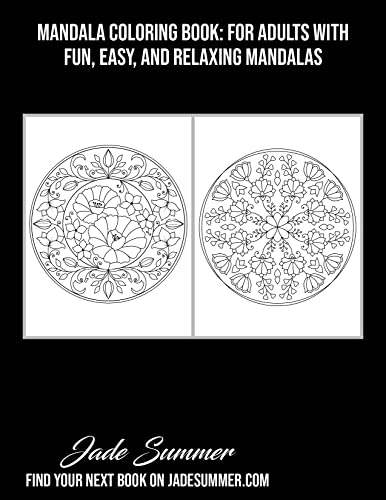 Mandala Coloring Book: For Adults with Fun, Easy, and Relaxing Mandalas
