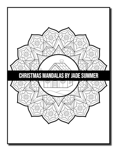 Christmas Mandalas: An Adult Coloring Book with Fun, Easy, and Relaxing Coloring Pages for Christmas Lovers (Christmas Coloring Books)
