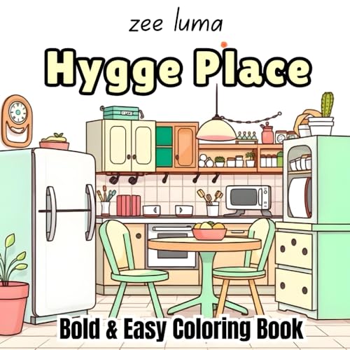 hygge place coloring book for adults and teens, bold and easy Cozy Place Corners and Little Spaces for Relaxation and Stress
