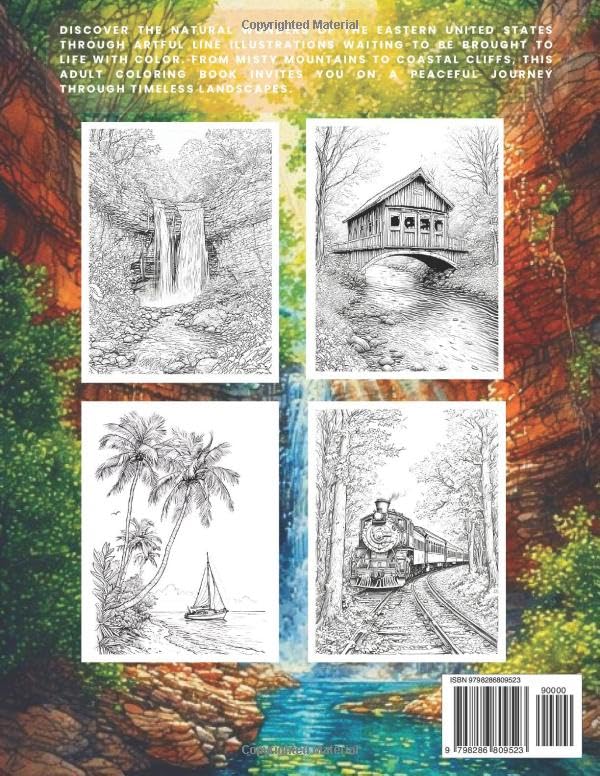 Wonders of the East: A National Park Coloring Adventure for Adults: Explore Eastern America's Breathtaking Landscapes, Relaxing Nature Scenes from National Parks and Coastal Wonders to Color and Enjoy
