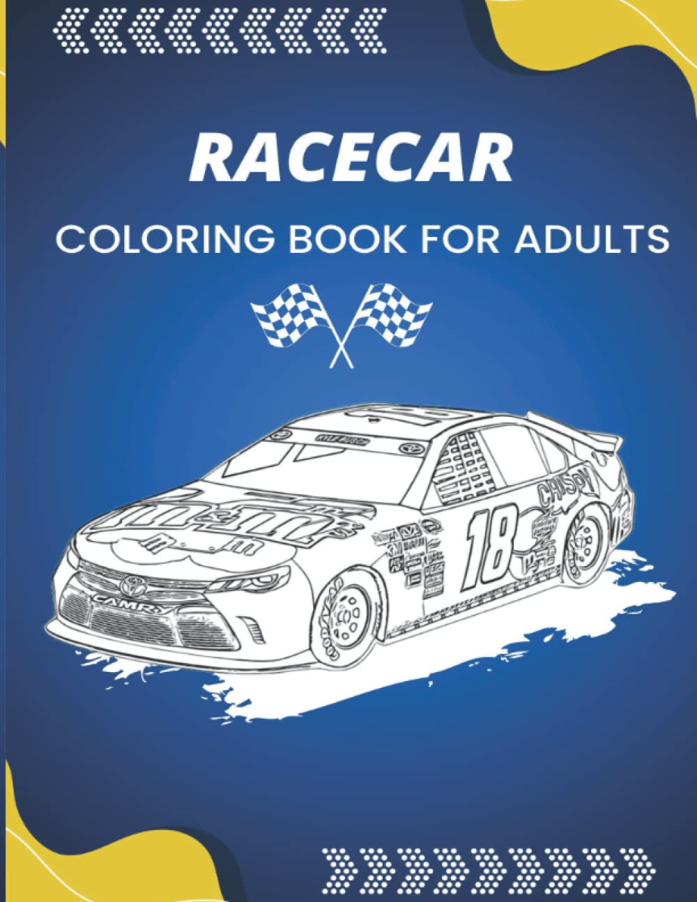 Racecar Coloring Book for Adults: Cars Racing Coloring pages for Teens Adults Lovers.