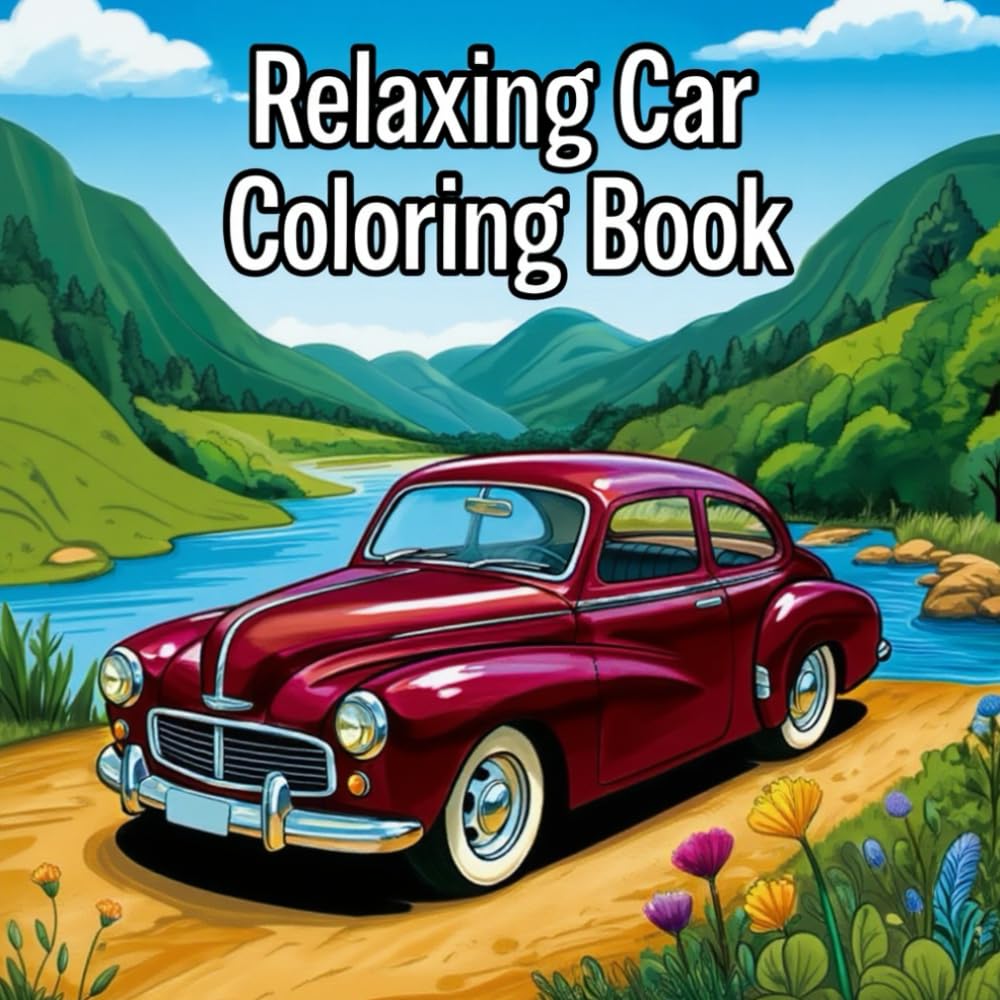Relaxing Car Coloring Book: 50 detailed automotive motifs to relax and unwind – perfect for stress relief and creative coloring