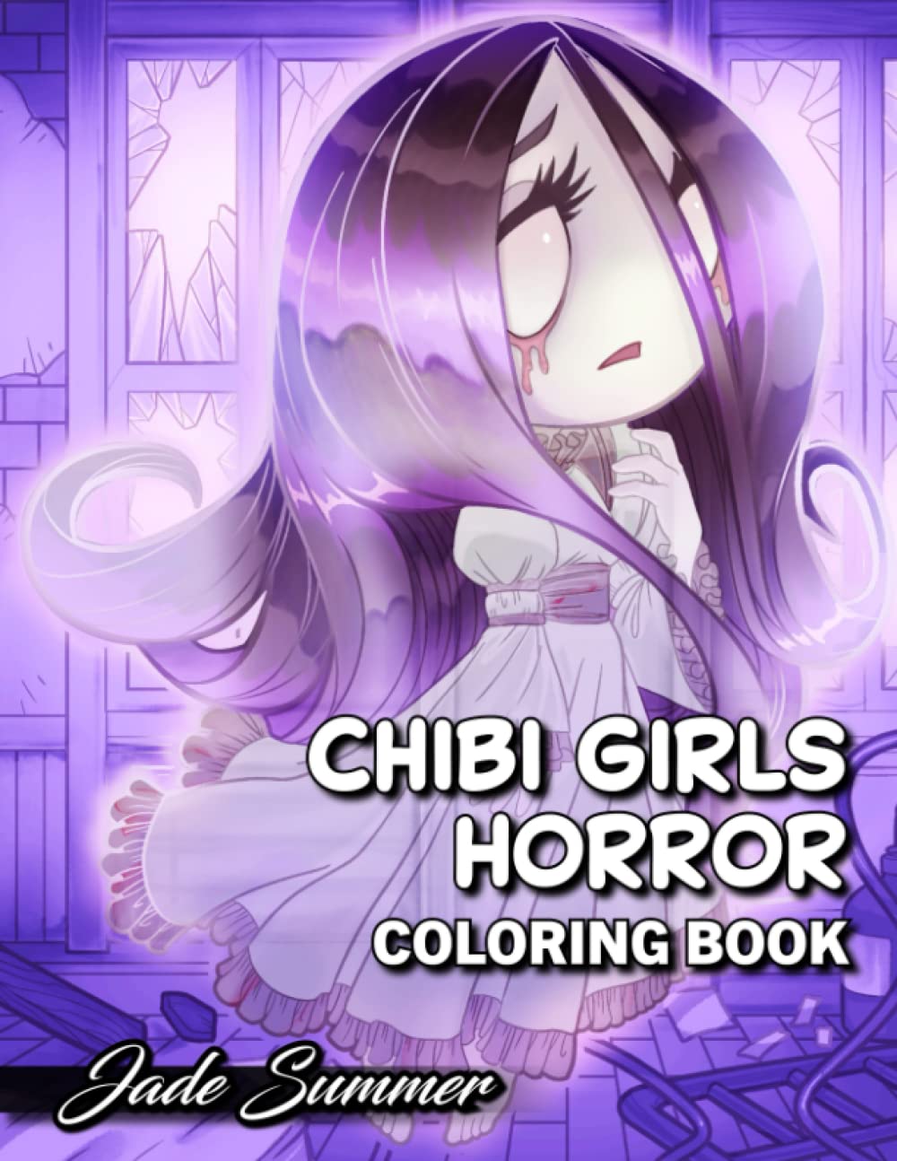 Chibi Girls Horror: An Adult Coloring Book with Adorable Anime Characters and Cute Horror Scenes for Relaxation
