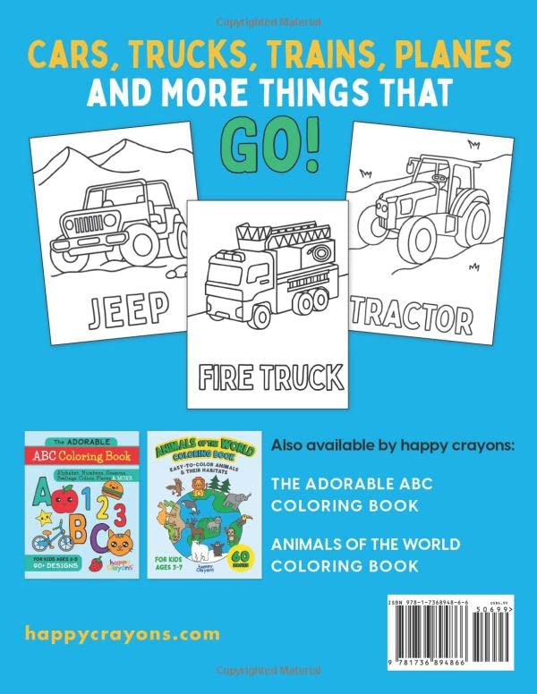 Go-Go-Go! Vehicles Coloring Book: Trucks, Trains, Planes & More. 60 Vehicles, Toddler Coloring Book
