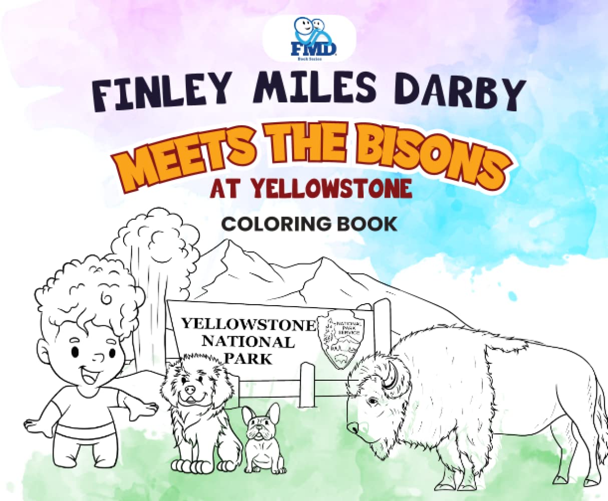 Finley Miles Darby Meets the Bisons at Yellowstone: Coloring Book (Forever My Daddy Book Series)