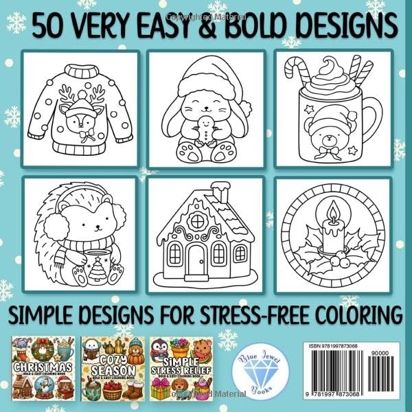 Christmas Bold and Easy Coloring Book: Simple, Cute and Cozy Large Print Designs for Adults, Seniors & Kids for Relaxation
