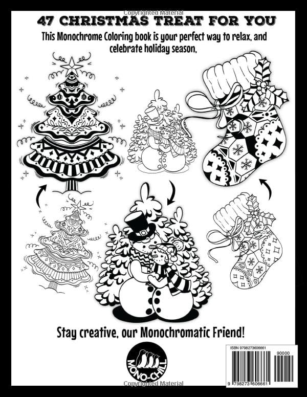Monochrome Coloring Book Christmas Edition: Festive Designs for Teens and Adults to Help With Relaxation, Stress Relief in Just 10 Minutes a Day (Monochrome Chill)