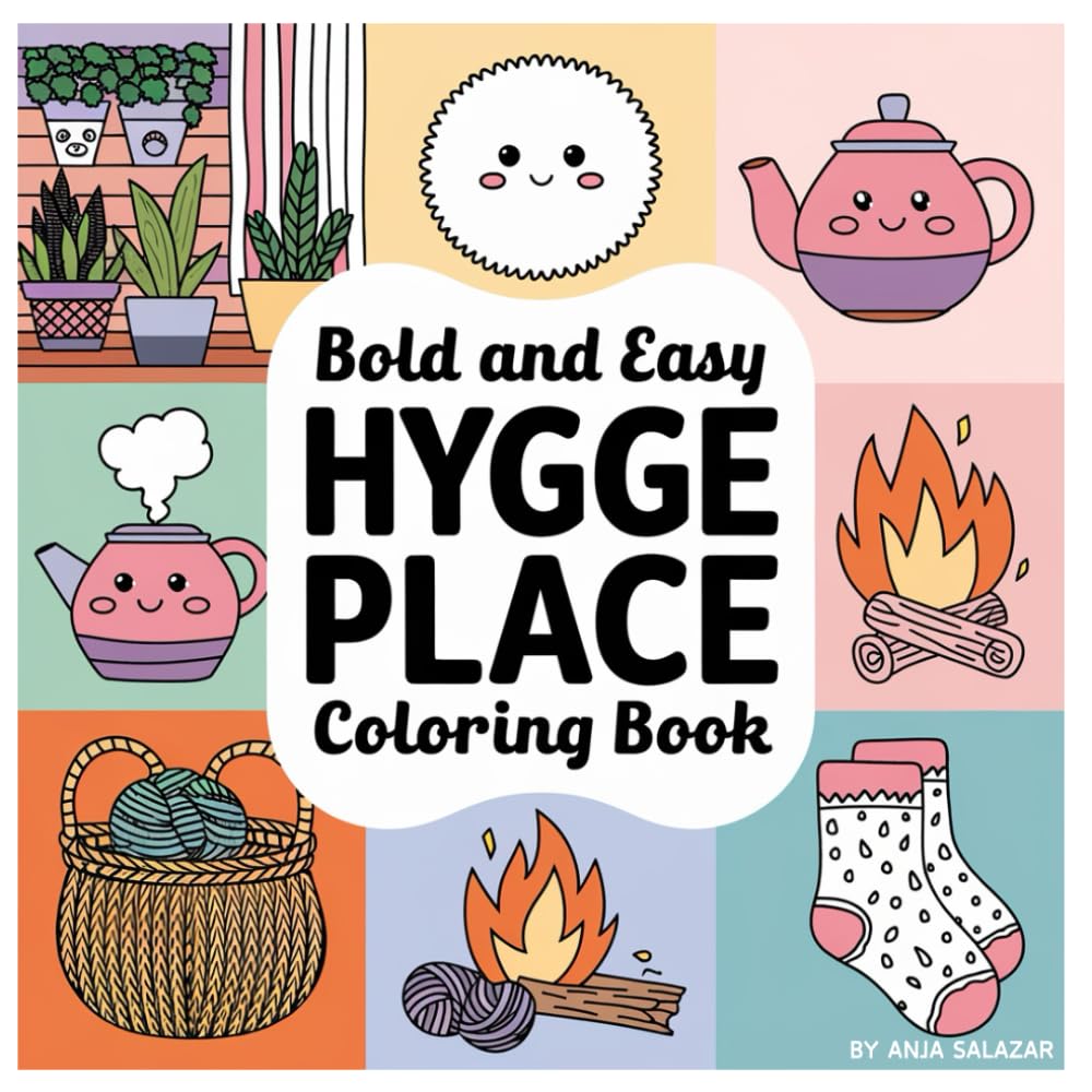 Hygge Place: A Comfy Coloring Journey: Find Peace and Joy in Every Page