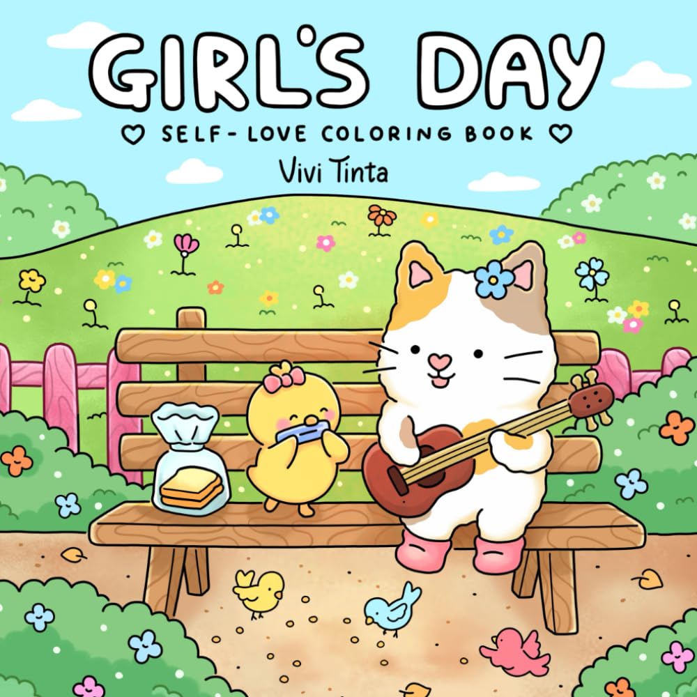 Girl’s Day: Self-Love Coloring Book for Adults & Teens Featuring Activities in Everyday Life (Fuzzy Friends Coloring)