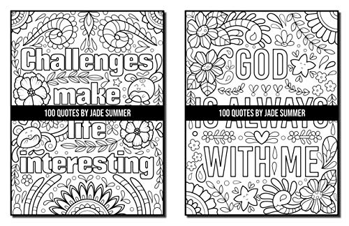 100 Quotes: An Adult Coloring Book with Inspirational Quotes for Motivation, Confidence, Success, Happiness, and More! (Inspirational Coloring Books)