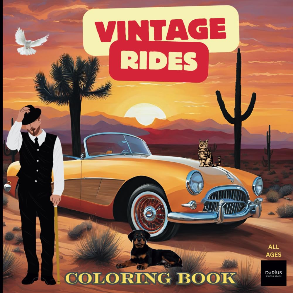 Vintage Rides Coloring Book: Classic Cars, Classic Art: A Coloring Adventure - Perfect for your creativity! (Car Coloring Books)