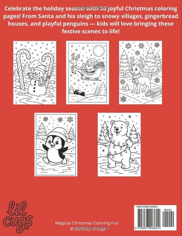 Magical Christmas Coloring Fun: Fun Holiday Coloring Book for Kids, Families, and Adults of all Ages. Festive Holiday Scenes with Santa, Reindeer, and Winter Fun Activities