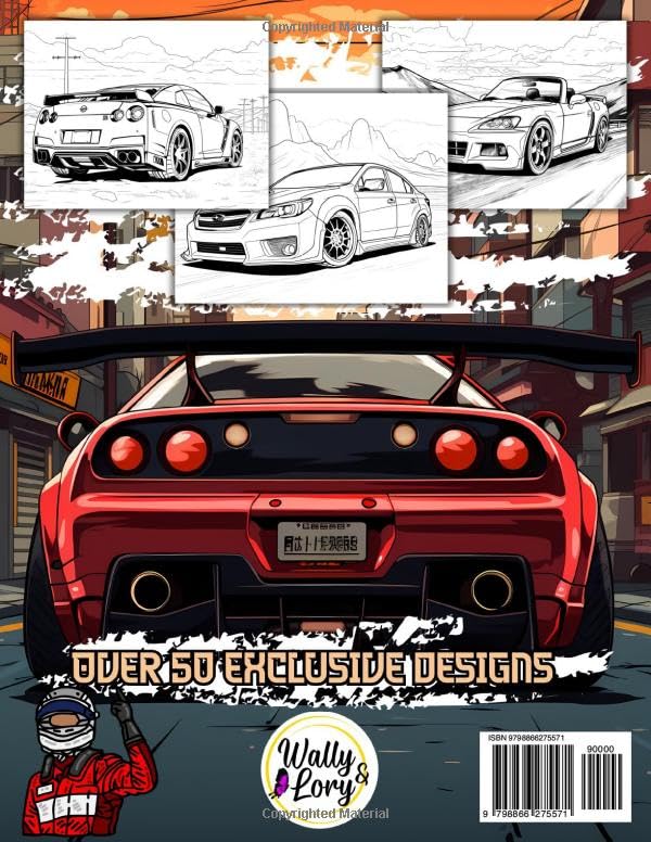 JDM Coloring Book: Over 50 Ultimate Designs of Japanese Cars Created for Stress Relief and Relaxation, Perfect for Adults and Teens