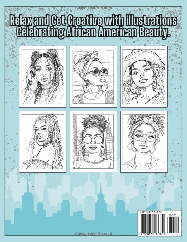 African American Women Coloring Book for Adults: 50 Stylish Pages of Empowered Black Queens: Urban Scenes, Modern Fashion, Chic Glasses, Natural Hair ... Beauties Coloring Books for Teens and Adults)