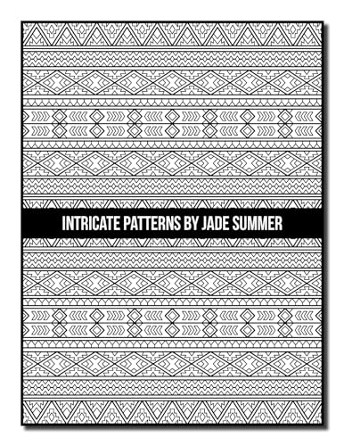 Intricate Patterns: An Adult Coloring Book with 50 Detailed Pattern Designs for Relaxation and Stress Relief (Intricate Coloring Books)