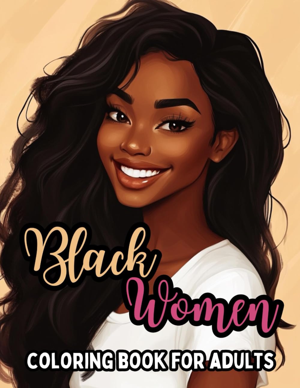 Black Women Coloring Book: 40 Beautiful Portraits of Stunning African American Beauties Slaying with Style and Confidence. Perfect for Adults Seeking Relaxation, Creative Expression, and Stress Relief