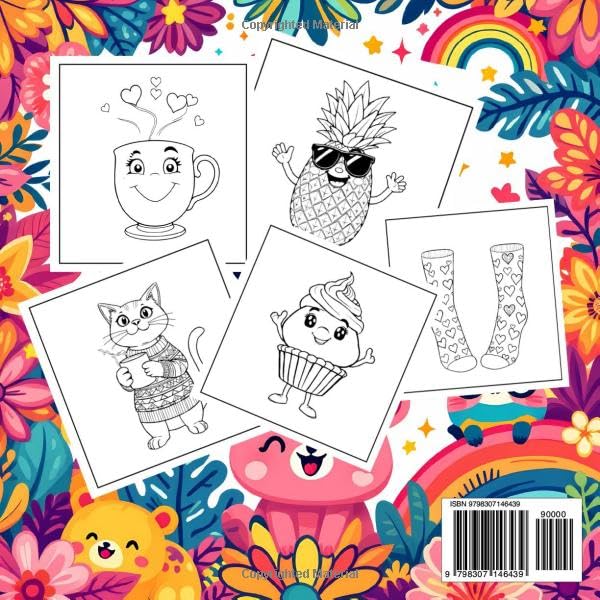 Cute and Groovy Coloring Book for Kids: Bold & Easy, Simple and Big Designs for Relaxation Featuring Lovely Things, Kawaii Animals, Flowers, Plants, and lot more.